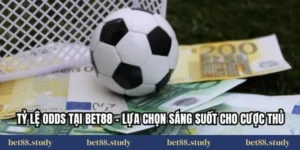 Tỷ Lệ Odds Tại Bet88 – Lựa Chọn Sáng Suốt Cho Cược Thủ
